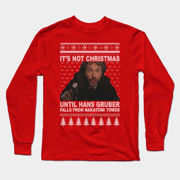 Christmas Hans Gruber Long Sleeve T-Shirt by Selfish.Co